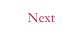 Next